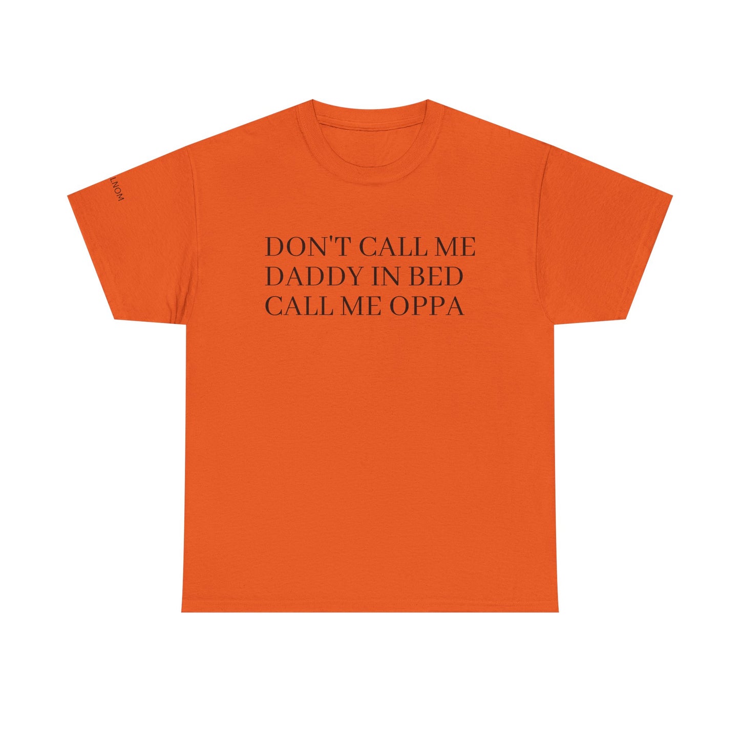 DONT CALL ME DADDY IN BED - Unisex Heavy Cotton Tee