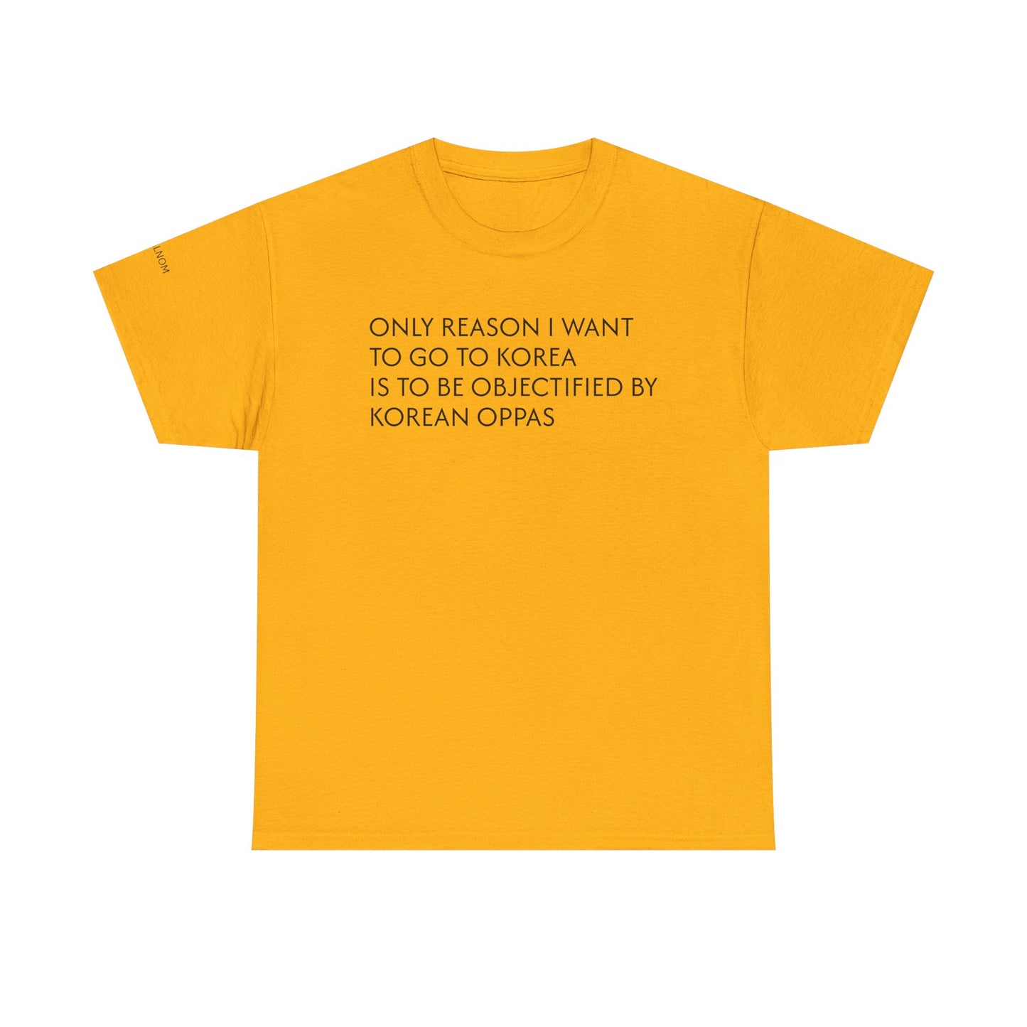 ONLY REASON I WANT TO GO TO KOREA - Unisex Heavy Cotton Tee