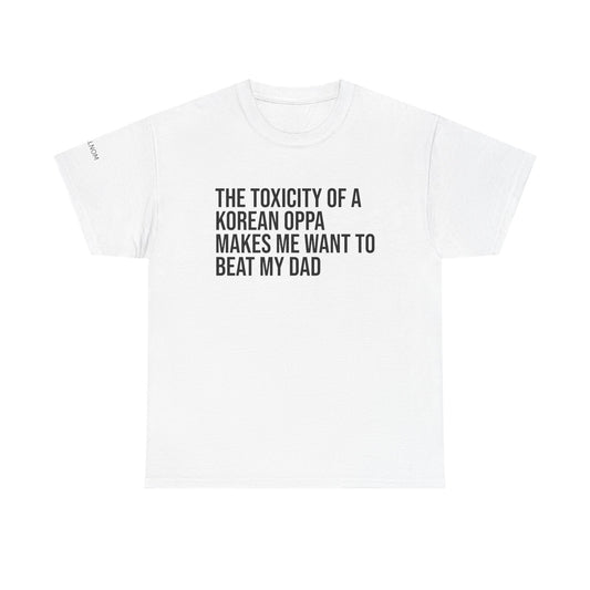 THE TOXICITY OF A KOREAN OPPA - Unisex Heavy Cotton Tee