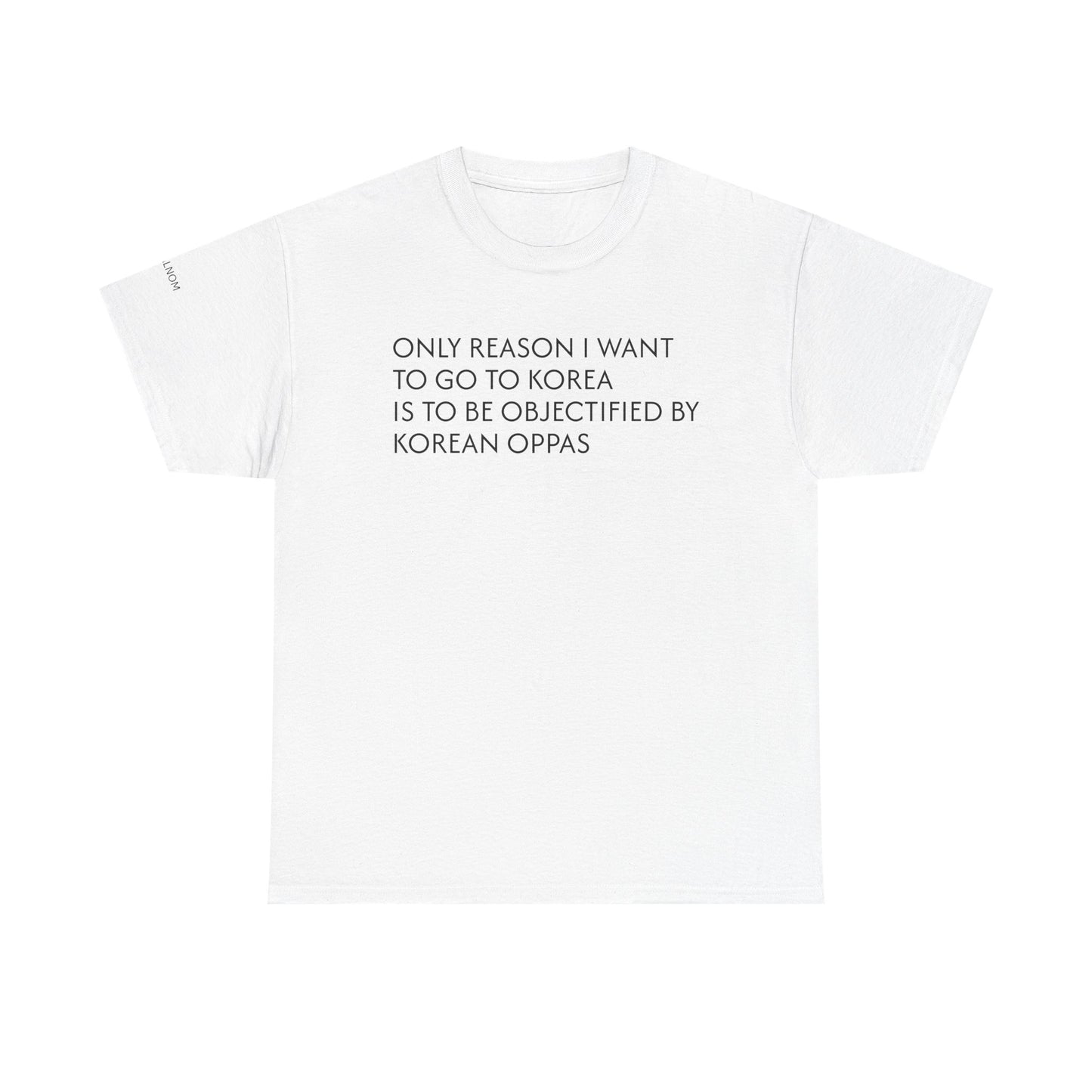 ONLY REASON I WANT TO GO TO KOREA - Unisex Heavy Cotton Tee